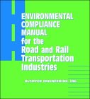 Environmental Compliance Manual: For the Road and Rail Transportation Industries