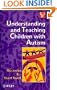 Understanding and Teaching Children with Autism