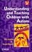 Understanding and Teaching Children with Autism