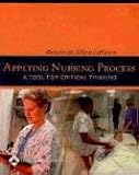 Applying Nursing Process: A Tool for Critical Thinking (APPLYING NURSING PROCESS)