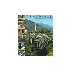 Centovalli: Locarno-Domodossola. Bahn, Land und Leute