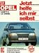 Used : Opel Kadett E 1,6 l Diesel ab September '84. Jetzt helfe ich mir selbst.