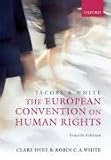 Jacobs And White: The European Convention on Human Rights