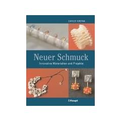 Neuer Schmuck: Innovative Materialien und Projekte