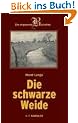 Schwarze Weide. Roman