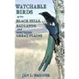 Watchable Birds of the Black Hills, Badlands And Northern Great Plains (Watchable Birds) (Watchable Birds) by  Jan L. Wassink and Lynn Purl