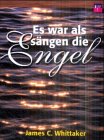 Produkt-Bild: Es war als s&auml;ngen die Engel, 2 Cassetten
