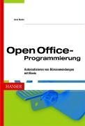 OpenOffice-Programmierung: Automatisierung von Büroanwendungen mit Basic