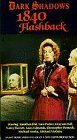 Dark Shadows: 1840 Flashback