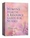 Book Women's Health: A Resource Guide for Nurses