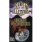 Secrets of the Millennium: Ancient Prophecies [VHS]