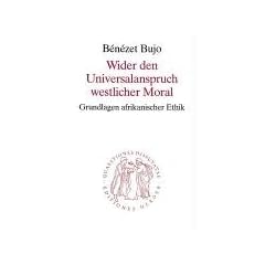 Wider den Universalanspruch westlicher Moral