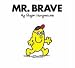 Mr. Brave (Mr. Men Classic Library)