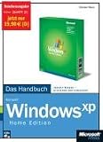 Microsoft Windows XP Home Edition: Das Handbuch