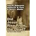 Did Jesus Rise from the Dead?: The Resurrection Debate