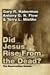 Did Jesus Rise from the Dead?: The Resurrection Debate