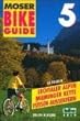 Bike Guide, Bd.5, Lechtaler Alpen, Mieminger Kette, F�ssen, Au�erfern