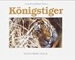 K�nigstiger: Im Banne der Indischen Wildnis