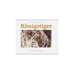 K�nigstiger: Im Banne der Indischen Wildnis