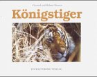 K�nigstiger: Im Banne der Indischen Wildnis