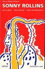 Sonny Rollins: Sein Leben, seine Musik, seine Schallplatten (Collection Jazz)