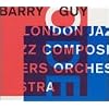 Ode: London Jazz Composers Orchestra
