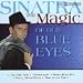 The Magic of Old Blue Eyes