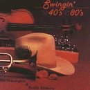 Swingin From the 40`s to the 80`s