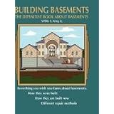 Building Basements: The Definitive Book About Basements