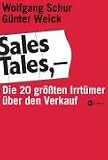 Sales Tales - Die 20 gr��ten Irrt�mer �ber den Verkauf