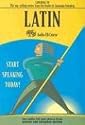 Latin: Start Speaking Today (Language/30) (Latin Edition)