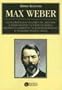 Max Weber: Obras Selectas (Spanish Edition)