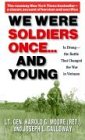 We Were Soldiers Once... and Young: Ia Drang - The Battle That Changed the War in Vietnam