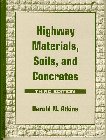 Highway Materials, Soils, and Concrete (3rd Edition)
