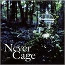Never Cage(DVD付) 画像
