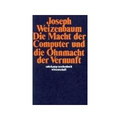 Die Macht der Computer und die Ohnmacht der Vernunft,