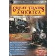 Great Trains of America Eastern and Western Railroading by 