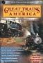 Great Trains of America Eastern & Western Railroading