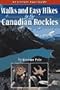 Walks & Easy Hikes in the Canadian Rockies (Altitude Superguides Series)