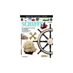 Sehen. Staunen. Wissen. Schiffe (Sehen. Staunen. Wissen)