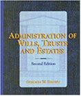 Administration of Wills, Trusts, and Estates