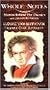 Whole Notes: Ludwig Von Beethoven [VHS]