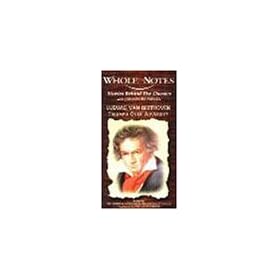 Whole Notes: Ludwig Von Beethoven [VHS]