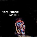 Ten Pound Strike (Self-titled)