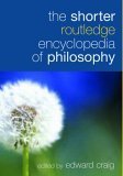 The Shorter Routledge Encyclopedia of Philosophy