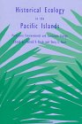 Historical Ecology in the Pacific Islands
