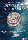 Produkt-Bild: Die Gaben des Meeres: Die Heilkraft der Muscheln, Schnecken und Korallen