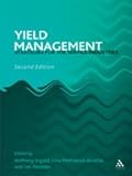 Yield Management: Strategies for the Service Industries