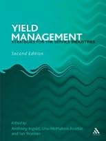 Yield Management: Strategies for the Service Industries
