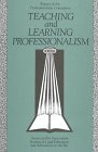 Teaching and Learning Professionalism: Report of the Professionalism Committee